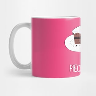 Life is a piece of cake Mug